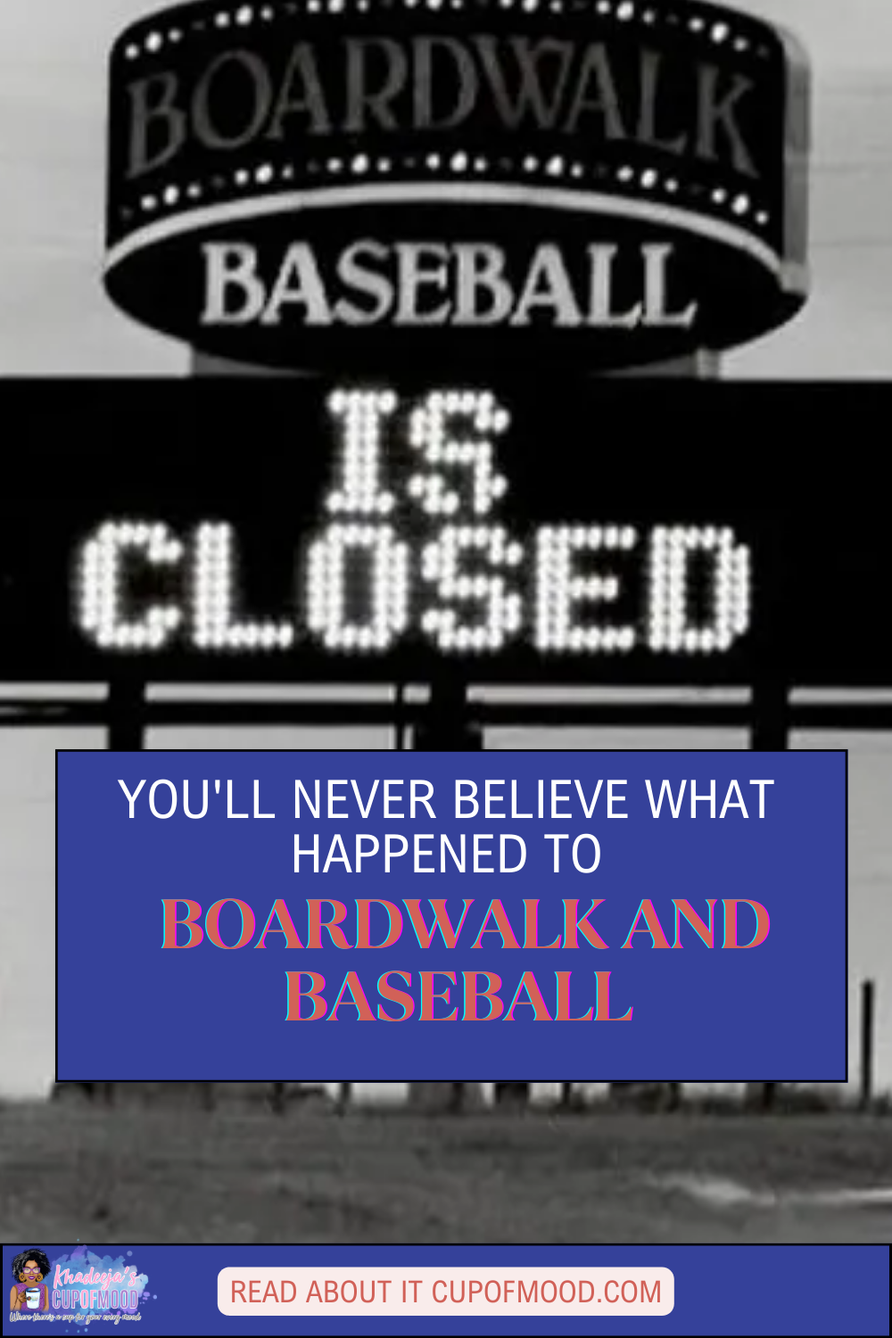 You'll Never Believe What Happened To Boardwalk And Baseball! - CupofMood