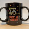 40 Get A Grip Mug by Papel Giftware Coffee Cup for 40th Birthday Gift Coffee Cup Mug - Image 4