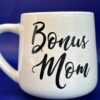 Bonus Mom Mug For Mother's Day Bonus Mom Oversized Coffee Cup - Image 5