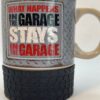 3D Happens In Garage Mug with Tire Coffee Cup with What Happens In The Garage Stays In The Garage - Image 2