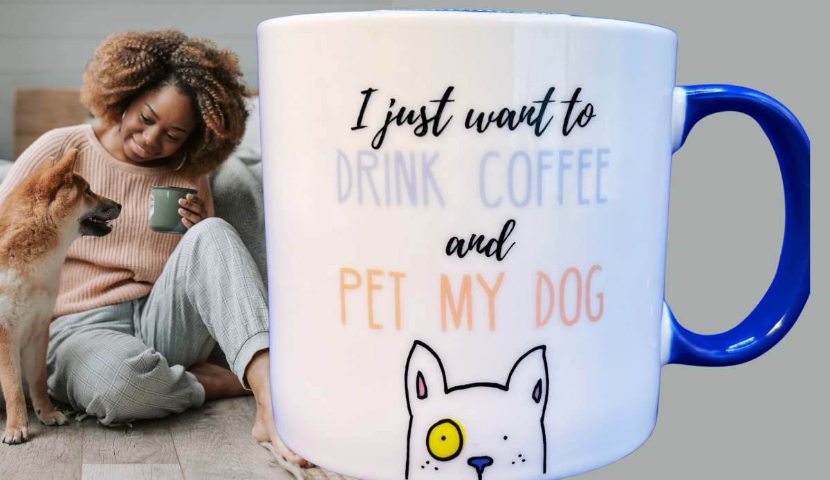 Drink Coffee And Pet My Dog Mug displayed in a cozy indoor scene with a woman holding coffee beside her dog.