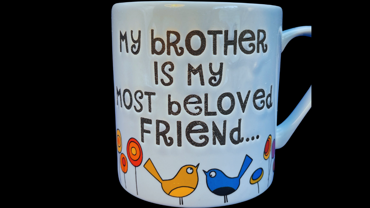 Beloved Brother Bitterest Rival Mug front view My Brother is my Most Beloved Friend