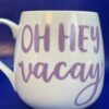 Oh Hey Vacay Mug Coffee Cup with Funny Vacation Coffee Cup