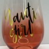 Nauti Girl Stemless Wine Glass For Her Nautical Theme Wine Glass