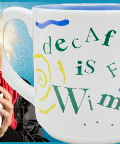 Decaf Is For Wimps Mug with a tired coffee drinker needing caffeine