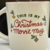 Christmas Movie Watching Mug Christmas Coffee Cup with Funny Christmas Saying Mug - Image 5