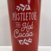 Mistletoe Hot Cocoa Red Tumbler with Mistletoe Christmas Coffee Travel Tumbler - Image 2