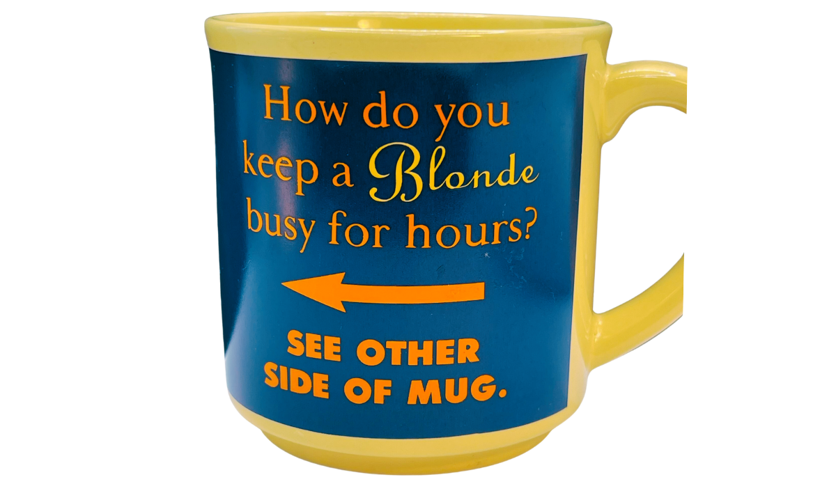 How Do You Keep A Blonde Busy Mug back view with repeating joke, orange left arrow, blue panel, and yellow handle