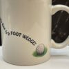 Best Club Foot Wedge Mug with Golfing Joke Coffee Cup - Image 5