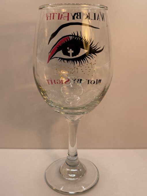 Walk by Faith Wine Glass Inspirational Wine Glass - Image 5