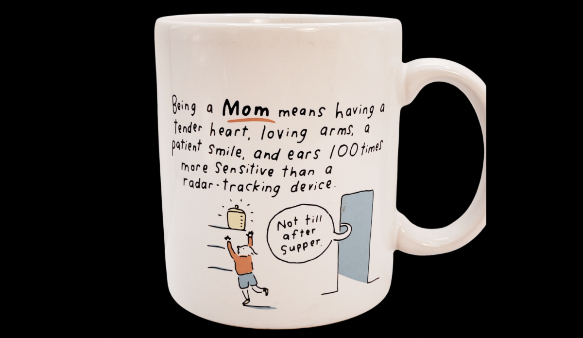 Hallmark Being A Mom Means Funny Mug front view shoebox greetings mom humor coffee mug