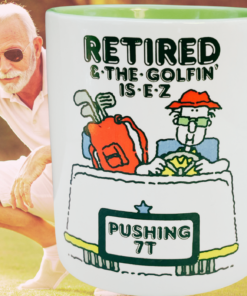 Retired Golfer Funny Mug displayed with retired golfer on golf course
