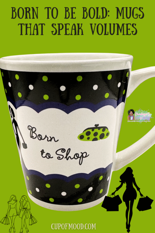 Step into the ultimate shopaholic’s paradise with the Born to Shop Trisa Mug! is the perfect #cupofmood for your coffee breaks between shopping sprees!