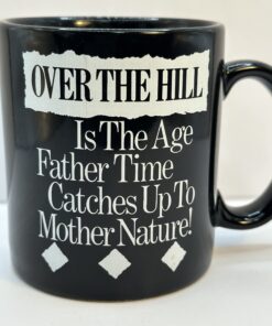 Say hello to the Over the Hill Birthday Coffee Mug. It's the perfect #cupofmood for anyone who’s aged like fine wine... with a side of sarcasm.