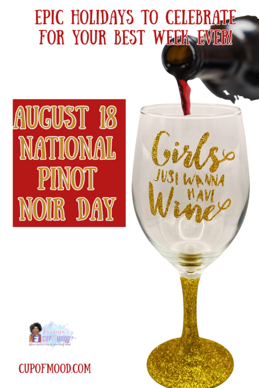 Girls Wanna Have Wine Wineglass for National Pinot Noir Day