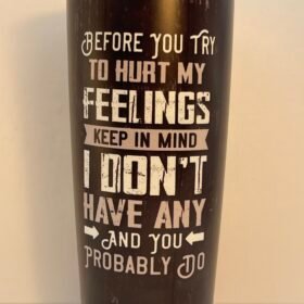 No Feelings Funny Tumbler Back