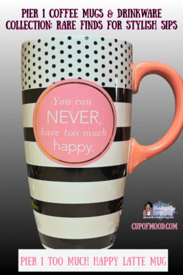 Pier 1 'Too Much Happy' Latte Mug