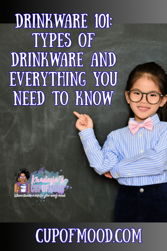 Drinkware 101 Types of Drinkware and Everything You Need To Know