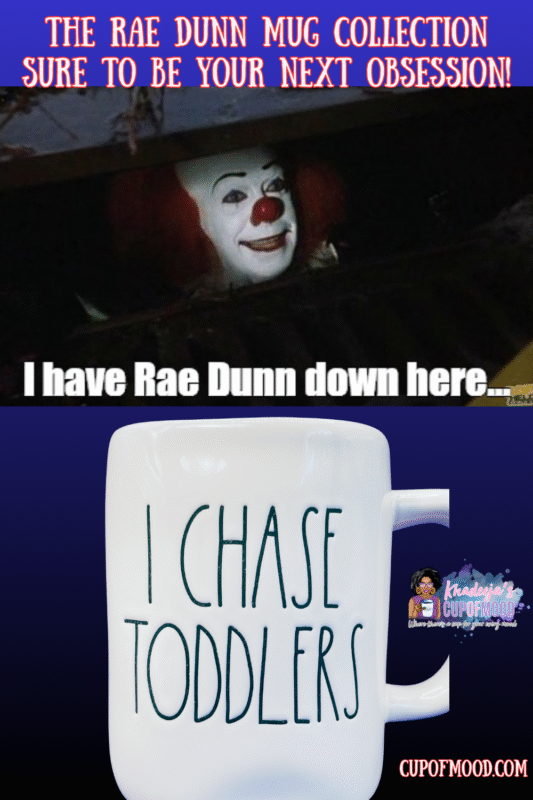Rae Dunn meme and Introducing the Chase Toddlers Rae Dunn Mug. It’s the perfect #cupofmood and perfect blend of humor and functionality for every busy parent or caregiver!