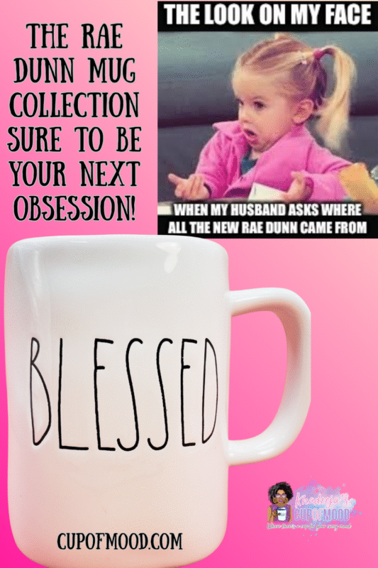 Rae Dunn meme and Rae Dunn Blessed Mug  part of the Rae Dunn Artisan Collection. 