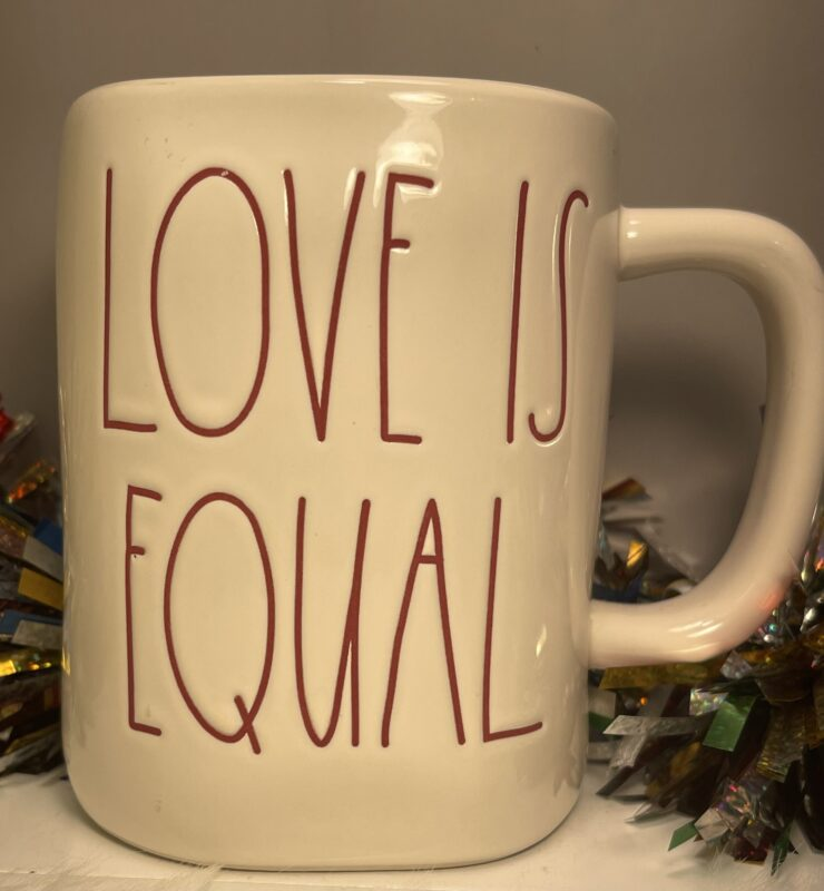 This Love Is Equal Mug by Rae Dunn is part of the Rae Dunn Artisan Pride Collection. It’s an elegantly designed Coffee Cup with Love Is Equal on the front.