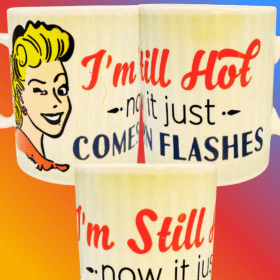 Indeed, this 16-ounce white ceramic cup by P. Graham Dunn is more than just a mug. It’s a playful nod to life’s “warmest” moments. Featuring a woman winking alongside the hilarious phrase “I’m Still Hot… Now It Just Comes in Flashes”,