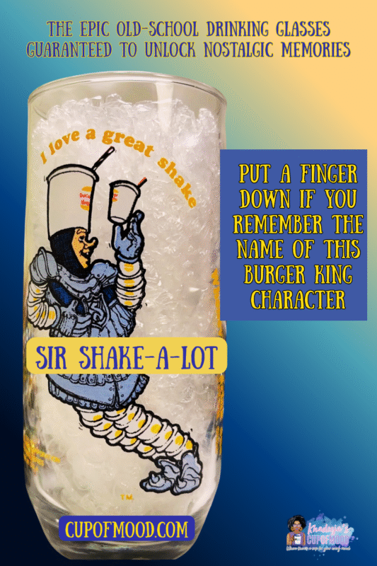 Sir Shake-A-Lot Burger King Glass – 1979 fantasy-themed Burger King glass.