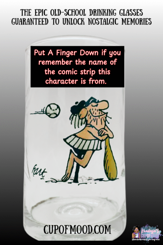 B.C. Comic Ice Age Glass – 1981 Arby’s glass featuring B.C. comic characters.