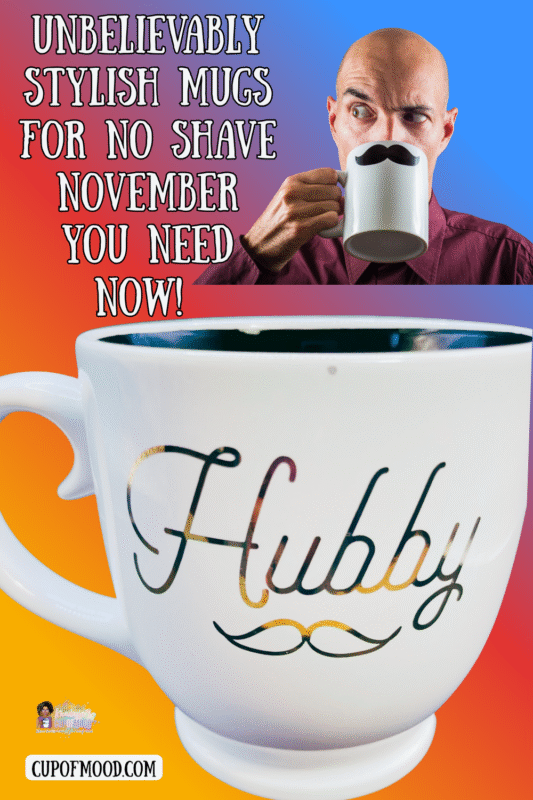 This Hubby Mustache Mug Coffee Cup For Him is the perfect #cupofmood. Especially for the hubby with a mustache who loves coffee.