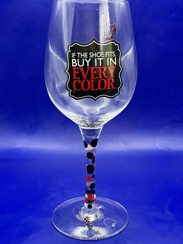 Strut your stuff in style with the Shoe Fits Buy It Wineglass! It’s the perfect #cupofmood and a fashionista’s dream come true!