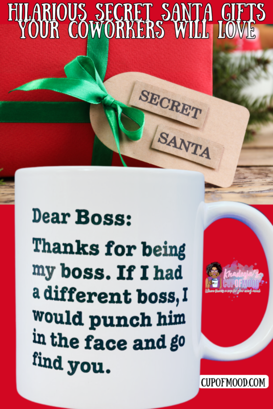 White ceramic mug with black writing on both sides that says, Dear Boss: Thanks for being my boss. If I had a different boss, I would punch him in the face and go find you.