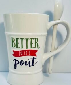 Better Not Pout Christmas mug with spoon