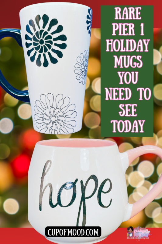 Pier 1 Inspiring Hope Coffee Mug and Pier 1 Mod Mum Black White Mug.