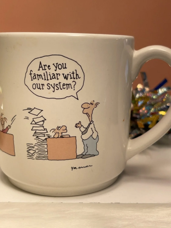 This vintage Familiar With Our System Mug is the perfect #cupofmood for fun at the office. It’s asking the question, Are you familiar with our system?