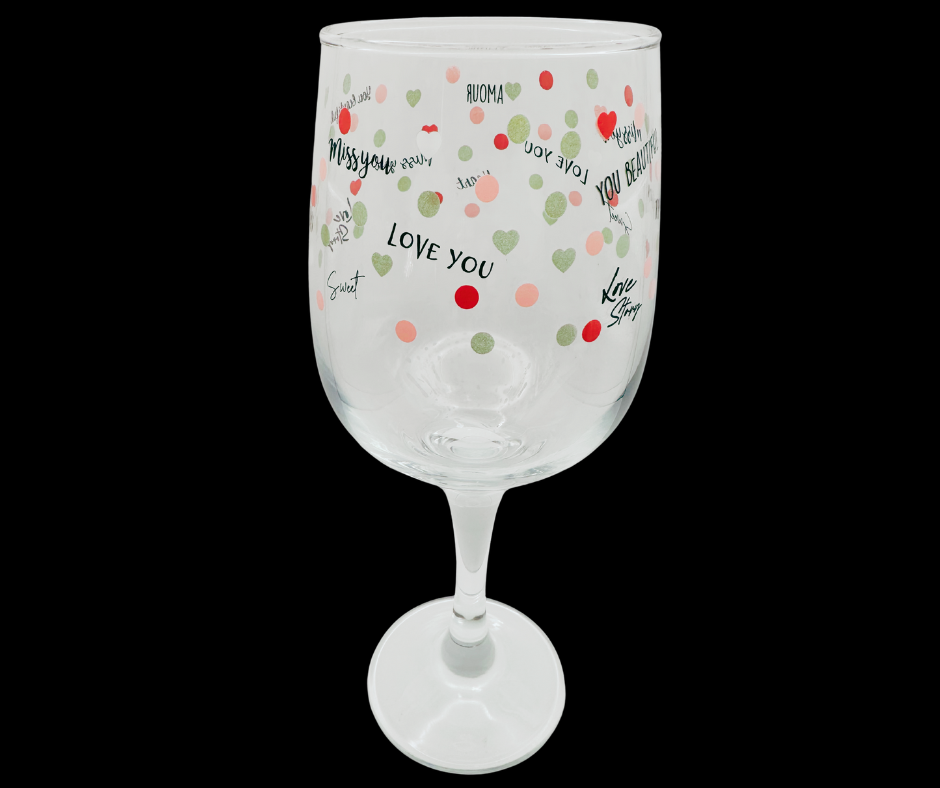 Valentine Hearts Wine Glass front view with hearts and romantic text