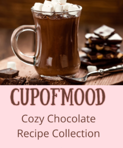 CupofMood Cozy Chocolate Recipe Collection digital download featuring comforting chocolate drinks and desserts designed for cozy moments