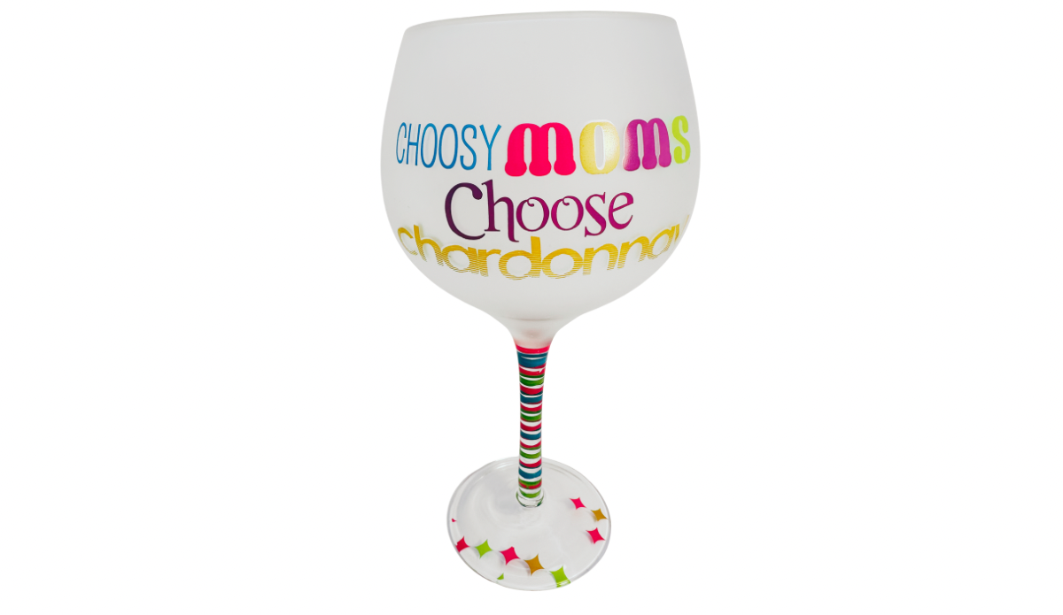 Choosy Moms Choose Chardonnay frosted wine glass with colorful lettering and striped stem