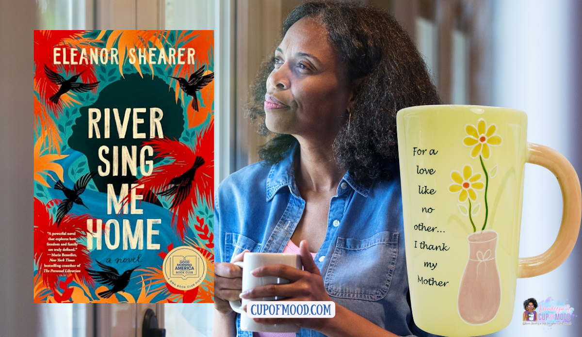 Black woman reflecting by a window beside the book River Sing Me Home and a Mother’s Day mug from CupofMood