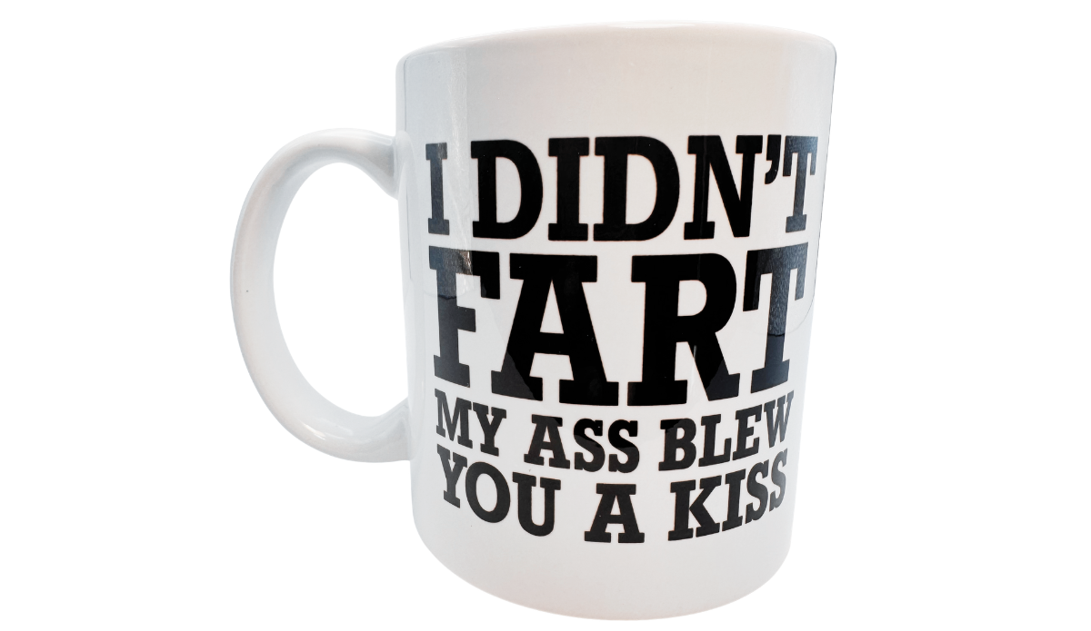 I Didn't Fart Funny Mug with bold black humorous typography on white ceramic mug