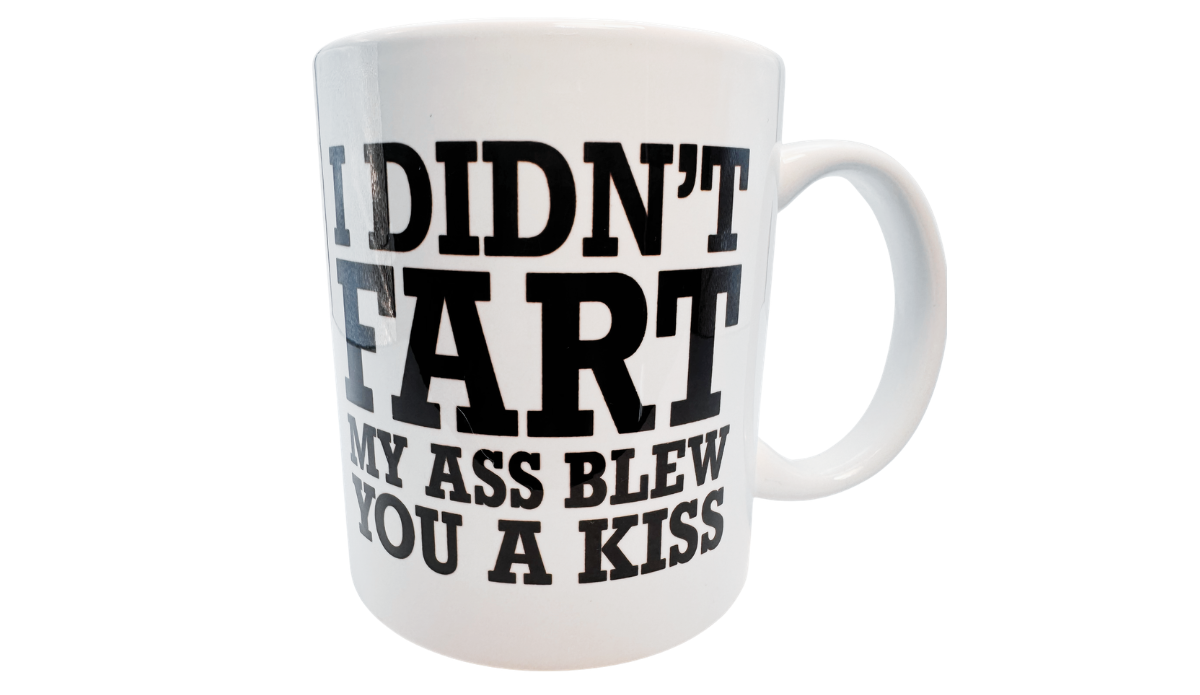 I Didn't Fart Funny Mug back view featuring continuation of humorous typography