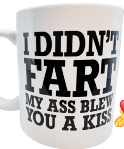 I Didn't Fart Funny Mug with playful kiss-blowing graphic and humorous novelty presentation