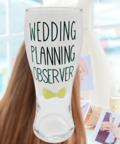 Wedding Planning Observer pilsner glass displayed during wedding planning meeting