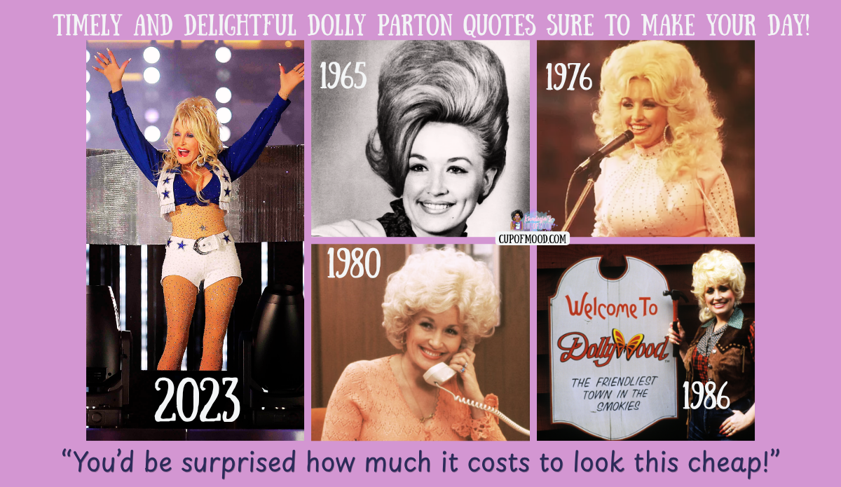 Dolly Parton through the years from 1965 to 2023 with the quote about how much it costs to look this cheap